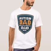 Autisme Awarenes Pa: beschermer, advocaat, held T-shirt (Voorkant)