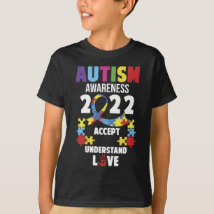 Autisme Awareness 2022 Accept Understand Love T-shirt
