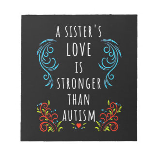 Autisme Awareness a Sisters Love is Sreater Notitieblok