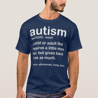 Autisme Awareness Autism Definition for mam Dad T-shirt