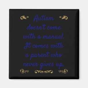 Autisme Awareness Autism heeft geen handleiding Magneet