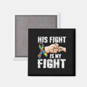 Autisme Awareness Autisme Mam Pap Zijn gevecht is  Magneet (Voorkant / Achterkant)