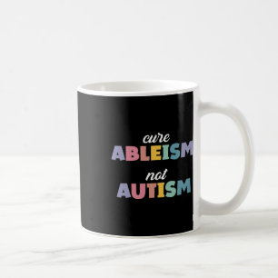 Autisme Awareness Autisme Support Cure Ableism not Koffiemok