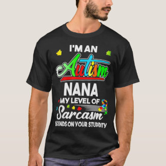 Autisme Awareness Ix27m An Autism Nana T-shirt