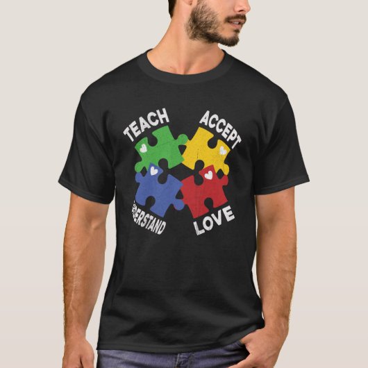 Autisme Awareness Teach Accepteren Begrijpen Liefd T-shirt (Voorkant)