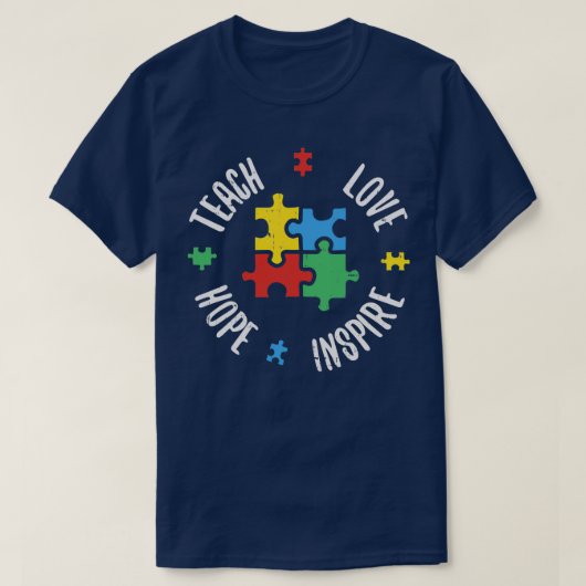 Autisme Awareness Teach Love Hope Inspire Special T-shirt (Design voorkant)