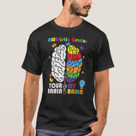 Autisme Awetistic Genius Brain Autistic T-shirt