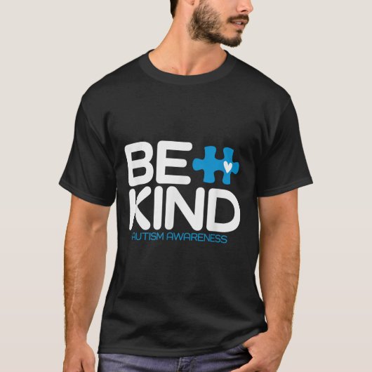 Autisme Be Kind Shirt Vrouwen Mannen Kinder Be Kin (Voorkant)