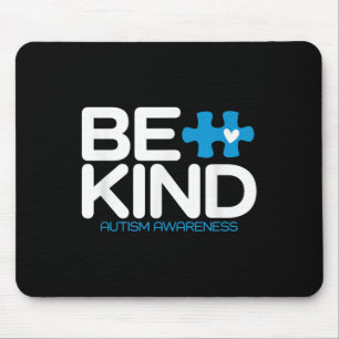Autisme Be Kind Shirt Vrouwen Mannen Kinder Be Kin Muismat