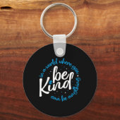 Autisme Be Kind Shirt Vrouwen Mannen Kinder Be Kin Sleutelhanger (Voorkant)