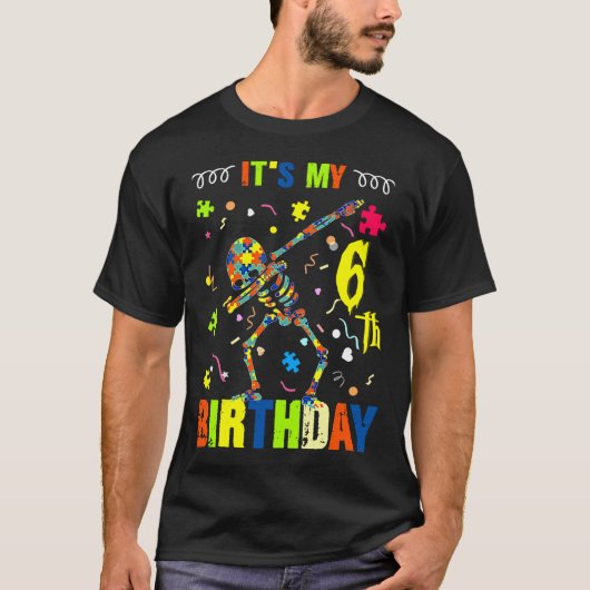 Autisme Bewustheid Het is mijn zesde verjaardag T-shirt (Voorkant)