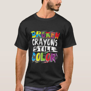 Autisme Bewustheid Vrouwen gebroken Krayons nog st T-shirt
