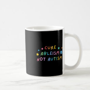 Autisme Bewustwording Cure Ableism Not Autisme Koffiemok