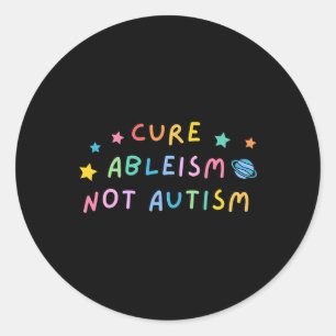 Autisme Bewustwording Cure Ableism Not Autisme Ronde Sticker