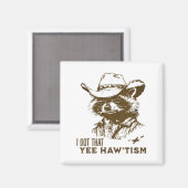 Autisme Bewustzijn Cowboy Raccoon Ik heb dat Yee H Magneet (Voorkant / Achterkant)