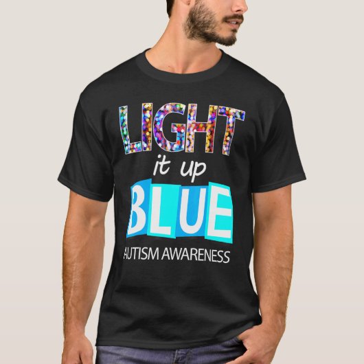 Autisme bewustzijn dag- Light It Up Blue T-shirt (Voorkant)