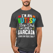 Autisme - bewustzijn i m an autisme Stepdad T-shirt (Voorkant)