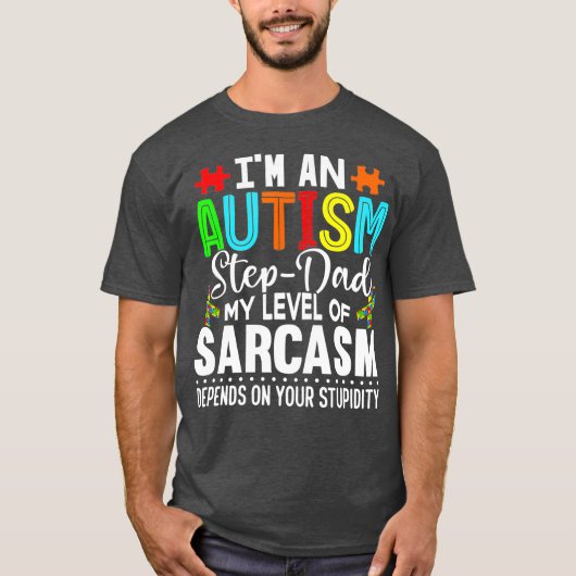 Autisme - bewustzijn i m an autisme Stepdad T-shirt (Voorkant)