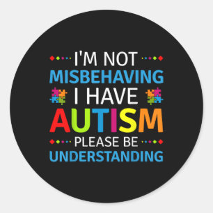 Autisme-bewustzijn Ik ben niet misleid als ik auti Ronde Sticker