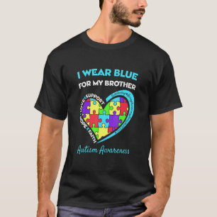 Autisme bewustzijn Ik draag blauw voor mijn broer T-shirt