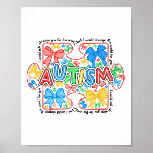 Autisme Bewustzijn Ik zou je niet veranderen voor  Poster