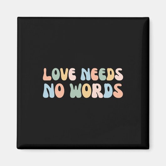 Autisme Bewustzijn Leraar Liefde heeft geen woord  Magneet (Voorkant)