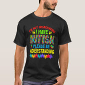 Autisme Bewustzijn Maand Ik gedraag me niet verkee T-shirt (Voorkant)