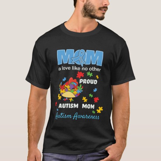 Autisme Bewustzijn Moeder Moeder Liefde Trots Auti T-shirt (Voorkant)