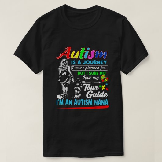 Autisme-bewustzijn Nana Autism is een reis T-shirt (Design voorkant)