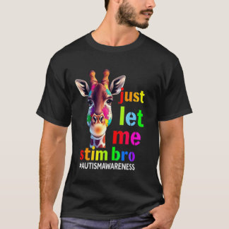 Autisme bewustzijn Schattige Giraffe Dier Laat Me  T-shirt