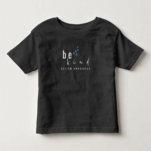 Autisme bewustzijn. Wees aardig. Kleuter T-shirt (Voorkant)