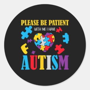 Autisme bewustzijn - Wees alsjeblieft Geduldig Met Ronde Sticker