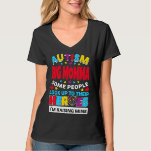 Autisme Big Momma mensen kijken op hun helden Risi T-shirt
