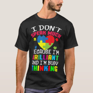 Autisme-Brilliante En Druk Denkende Grappige Autis T-shirt
