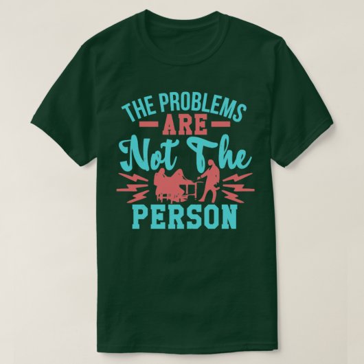 Autisme de problemen zijn niet de persoon t-shirt (Design voorkant)