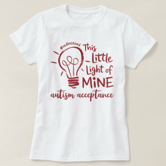 Autisme Dit kleine lichtje van mij Rood in plaats T-shirt