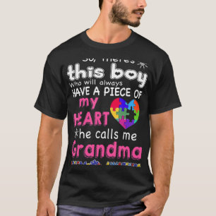 Autisme-Er Is Deze Jongen-Hij Noemt Me Oma-Autisme T-shirt