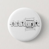 Autisme genoeg ronde button 5,7 cm (Voorkant)