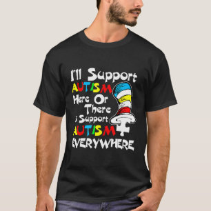 Autisme-Grappig Ik steun Autisme hier of daar Auti T-shirt