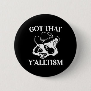 Autisme Grappig Kreeg dat Y'alltism Shirt Meme Aut Ronde Button 5,7 Cm
