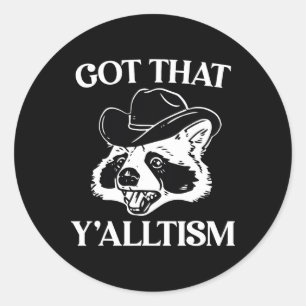 Autisme Grappig Kreeg dat Y'alltism Shirt Meme Aut Ronde Sticker