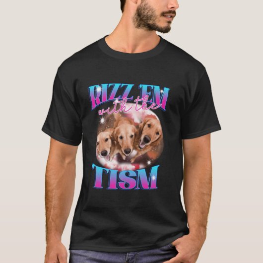 Autisme Grappig Rizz EM met de Tism Dog Meme Autis T-shirt (Voorkant)