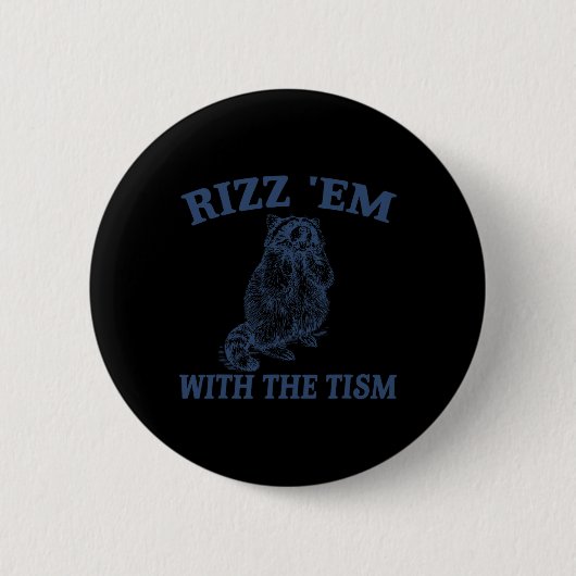 Autisme Grappig Rizz EM met de Tism Meme Autistic Ronde Button 5,7 Cm (Voorkant)