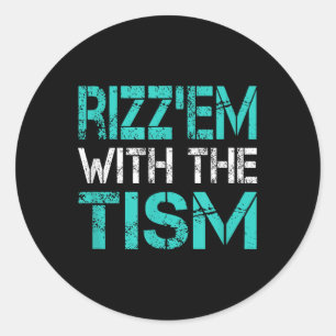 Autisme Grappig Rizz Em met de Tism Meme Autistisc Ronde Sticker