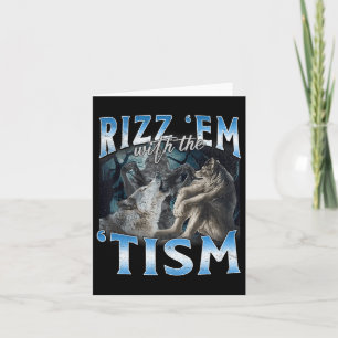 Autisme Grappig Rizz Em met de Tism Wolf meme Kaart
