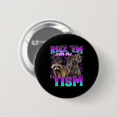 Autisme Grappig Rizz Em met het Tism Meme Racoon Ronde Button 5,7 Cm (Voorkant /achterkant)