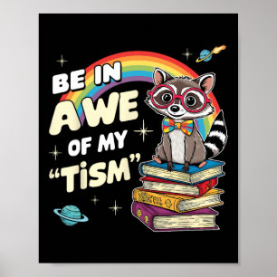 Autisme grappig zijn in ontzag van mijn tisme meme poster