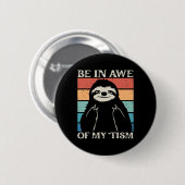 Autisme grappig zijn in ontzag van mijn tisme meme ronde button 5,7 cm (Voorkant /achterkant)