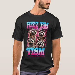 Autisme Grappige Rizz Em Met De Tism Meme Autistis T-shirt