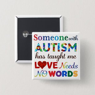 AUTISME heeft GEEN WOORDEN NODIG Vierkante Button 5,1 Cm